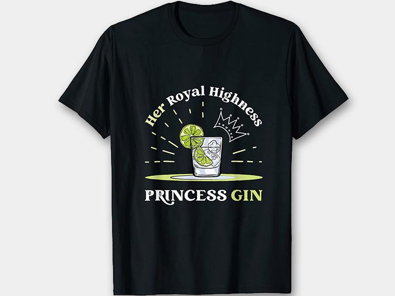 Schwarzes T Shirt mit Gin-Tonic Glas mit Eiwürfeln und einer Krone darüber mit dem Wortlaut - Her Royal Highness Princess Gin